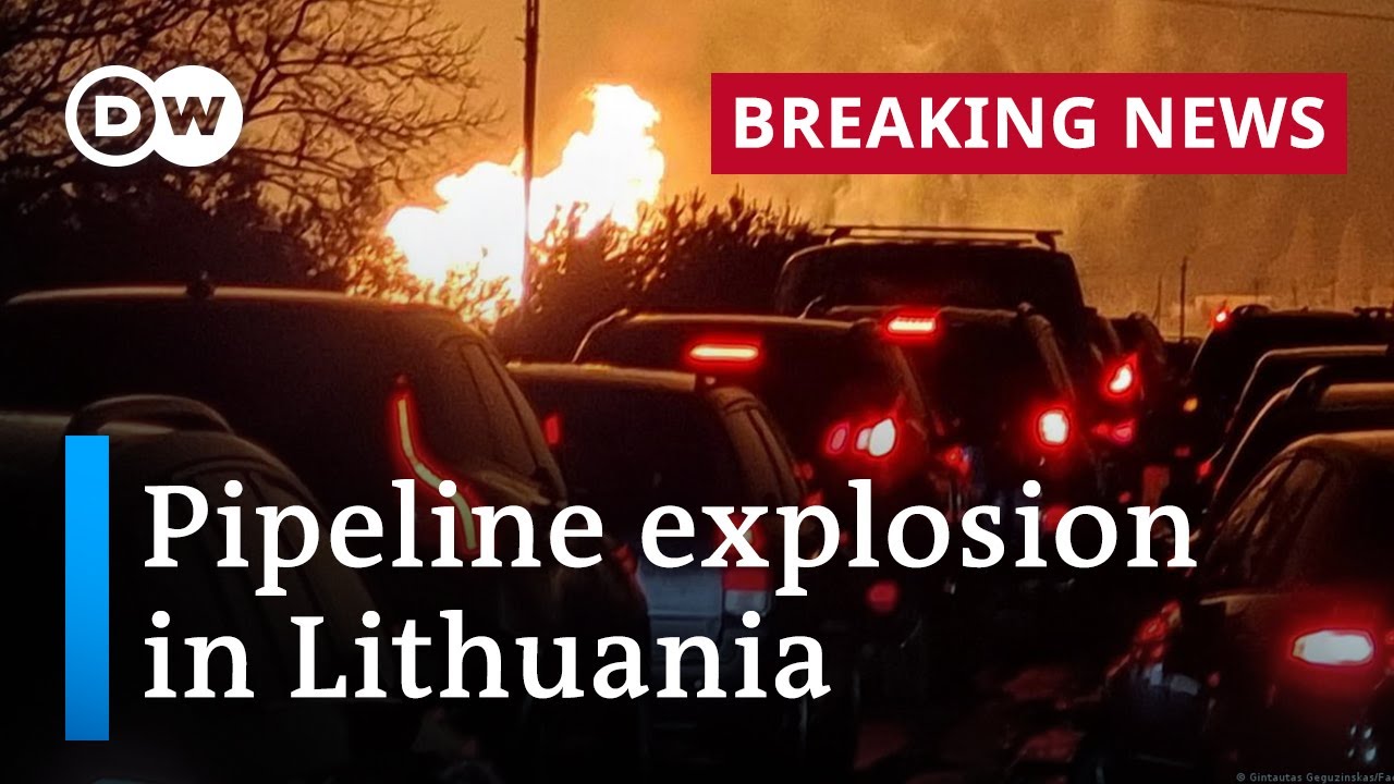 Lithuania gas pipeline explodes, nearby village evacuated | DW News