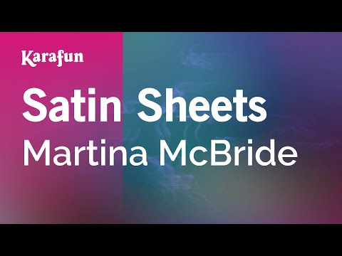 Karaoke Satin Sheets - Martina McBride * - UCbqcG1rdt9LMwOJN4PyGTKg