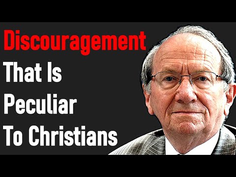 Discouragement that is Peculiar to Christians - Pastor Iain Murray