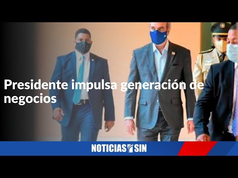 Presidente impulsa generación de negocios