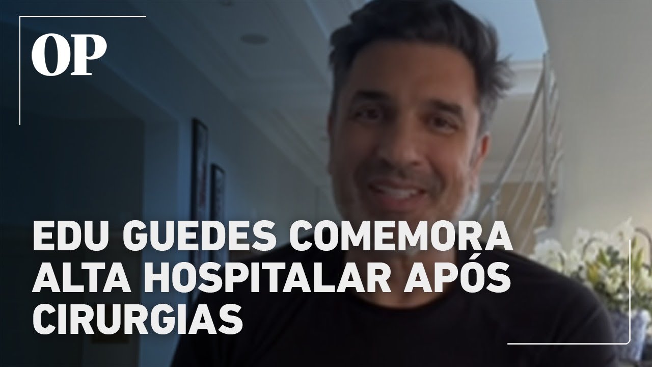 Edu Guedes comemora alta hospitalar após cirurgias para tratamento de câncer
