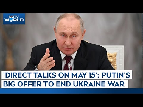 Russia Ukraine War | Putin Proposes Direct Talks With Ukraine | EU, Ukraine Demand 30-Day Truce