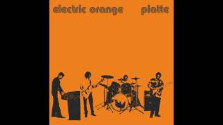 Electric Orange  – Platte (Full Album)