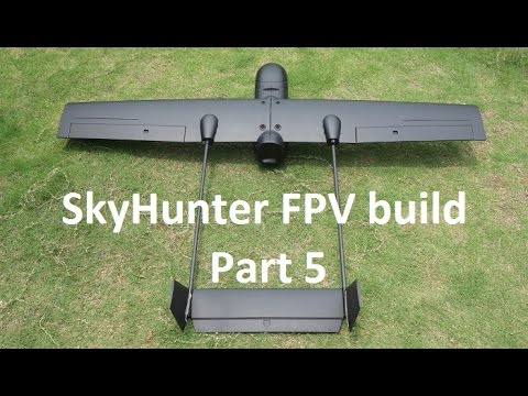 SkyHunter FPV build part 5 - UC4fCt10IfhG6rWCNkPMsJuw