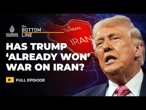 Why does Trump say the US ‘already won’ the Iran war? | The Bottom Line