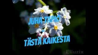 Juha Tapio - Tästä kaikesta - YouTube