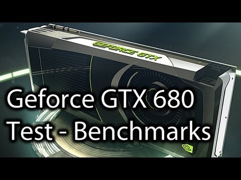 Nvidia Geforce GTX 680 - Test / Review mit Benchmarks und Unboxing - UC6C1dyHHOMVIBAze8dWfqCw