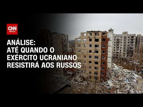 ​Análise: Até quando o Exército ucraniano resistirá aos russos | WW