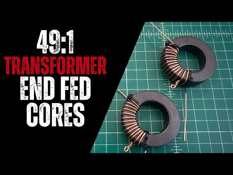 End Fed Halfwave Autotransformer 49:1 Cores Tested