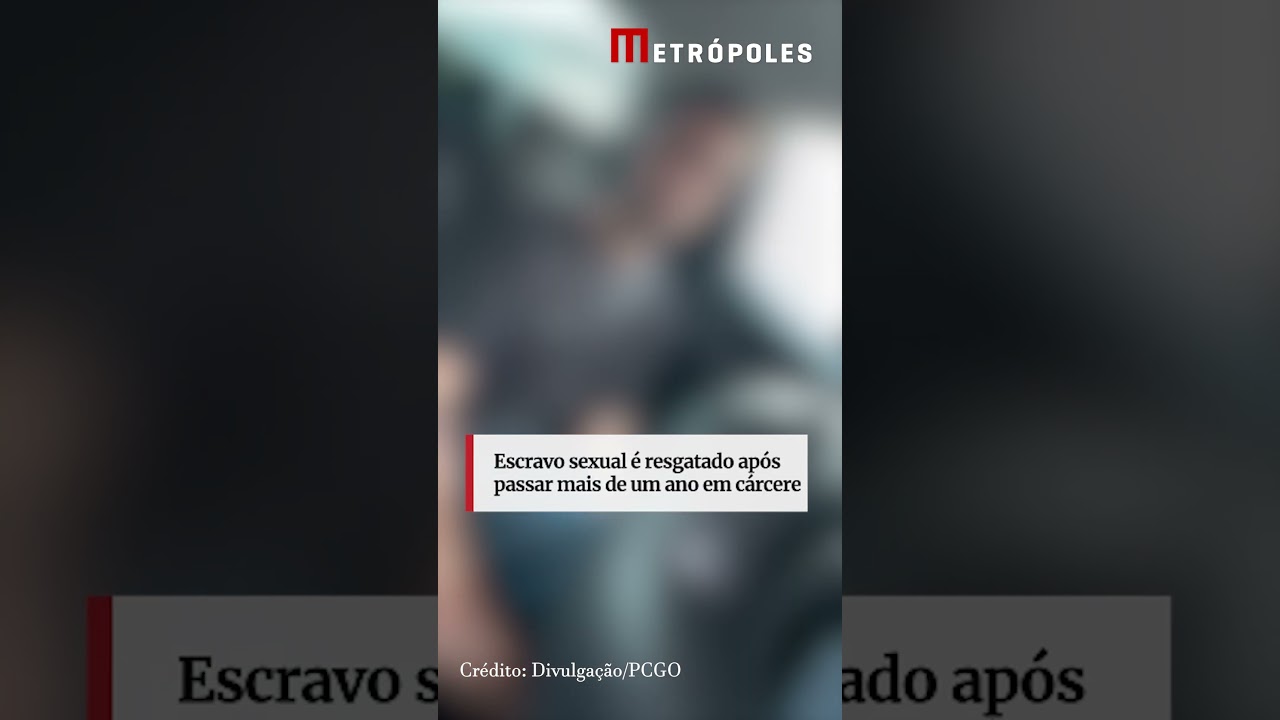 Escravo sexual é resgatado após passar mais de um ano em cárcerei