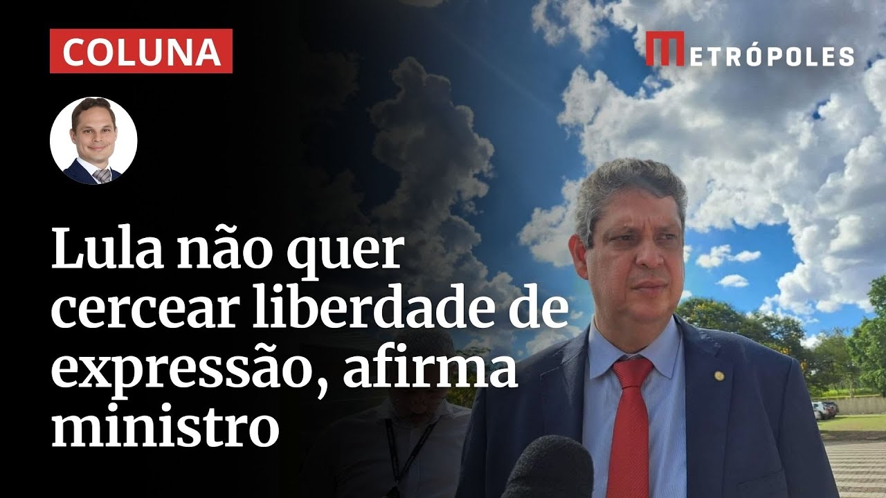 Lula não quer cercear liberdade de expressão afirma ministro