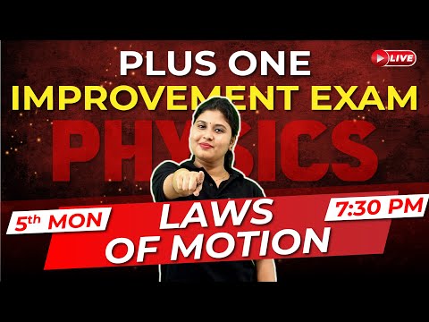 Plus One Improvement Exam | Physics | Laws Of Motion | Exam Winner