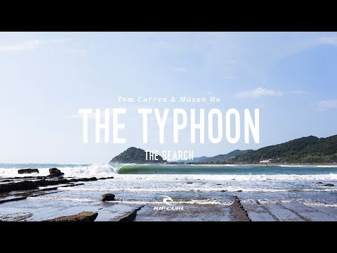 The Typhoon | Mason Ho & Tom Curren on #TheSearch by Rip Curl - UCM7nkBGadxKOa4DAJVFwoWg