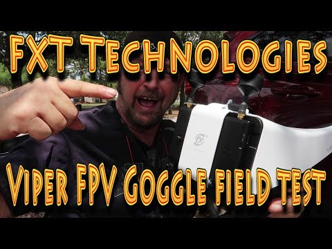 FXT Viper FPV Goggles Flight Test - UC18kdQSMwpr81ZYR-QRNiDg