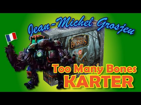 Too Many Bones : Karter