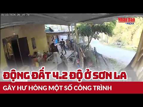 Động đất 4.2 độ ở Sơn La gây hư hỏng một số công trình | <strong>Tin</strong> tức ĐỜI SỐNG - XÃ HỘI - KINH TẾ