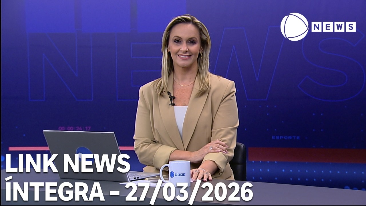 Link News – 27/03/2026