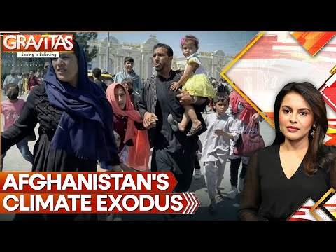 Afghanistan Climate Crisis: Drought and Floods Drive Mass Exodus | GRAVITAS