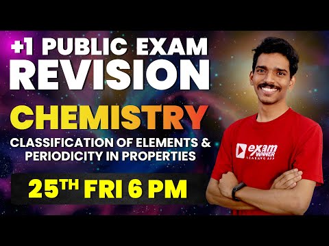 Plus one Complete Revision | Chemistry | Classification of Elements | Exam Winner