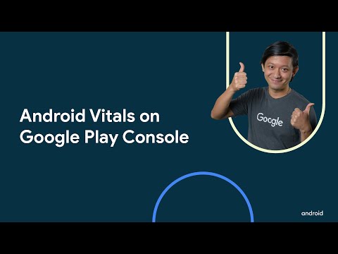 Android vitals on Google Play Console