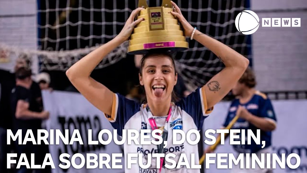 Marina Loures, fixa do Stein, fala sobre futsal feminino