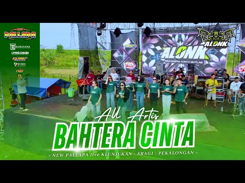 BAHTERA CINTA - ALL ARTIS - NEW PALLAPA - ALONK 2026