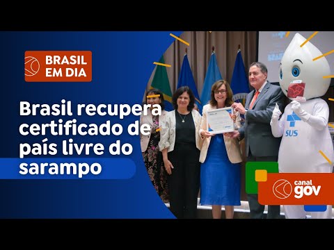 Brasil recupera certificado de país livre do sarampo