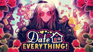【DATE EVERYTHING!】Everything, AND Anything you say?!