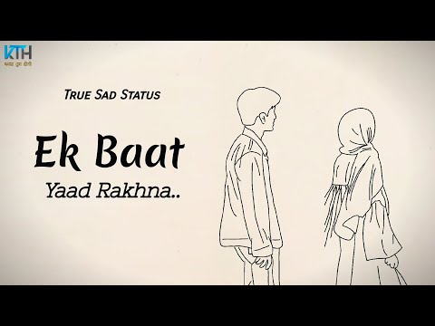 Ek Baat | New Sad Status 2023 | New Whatsapp Status 2023 | Status Video Sad Shayari - Kash Tum Hoti
