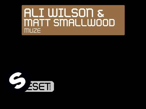Ali Wilson & Matt Smallwood - Muze (Rolling Re-Rub Mix) - UCpDJl2EmP7Oh90Vylx0dZtA