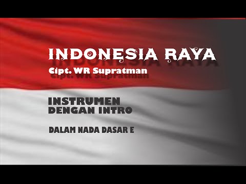 Indonesia Raya instrumen dengan intro dalam nada E