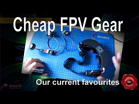 Budget FPV - Our favourite cheap kit, July 2016 - UCp1vASX-fg959vRc1xowqpw