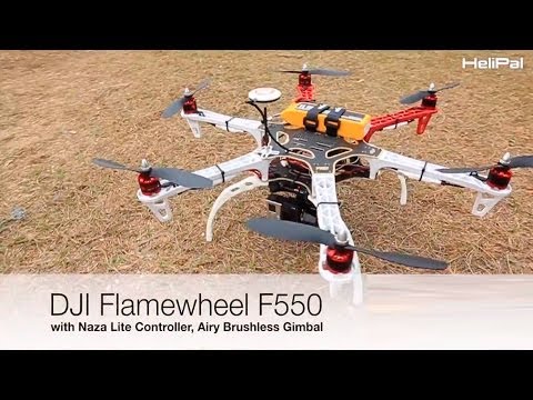 DJI F550 with Naza Lite - HeliPal.com - UCGrIvupoLcFCW3CIKvfNfow