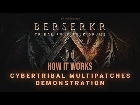 Berserkr: Tribal Punk Folk Drums  - Cybertribal - Multipatches Demonstration