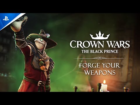 Crown Wars: The Black Prince - Forge Your Weapons | PS5 Games