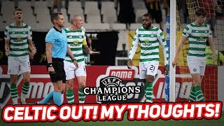 CELTIC OUT OF THE CHAMPIONS LEAGUE – FAN REACTION!