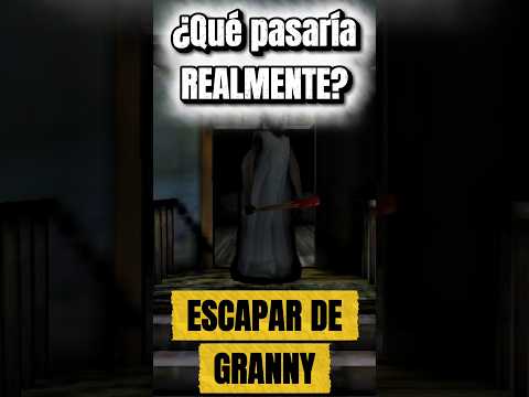 ¿Qué pasaría REALMENTE si ESCAPAMOS de la CASA DE GRANNY? #granny #horror #gaming