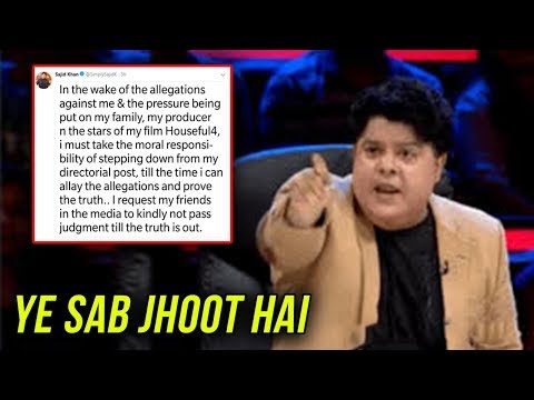 Sajid Khan SHOCKING REACTION To The Allegations Imposed On Him