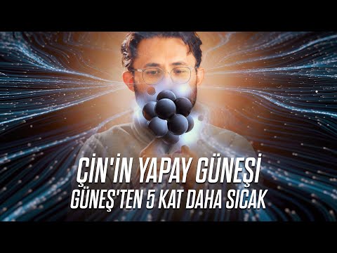 ÇİN'İN YAPAY GÜNEŞİ