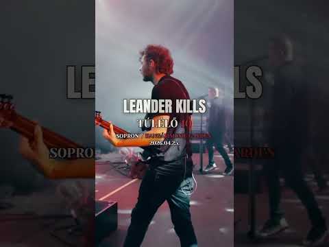 Leander Kills - Túlélő 10 turné, Sopron - 2026.04.25.