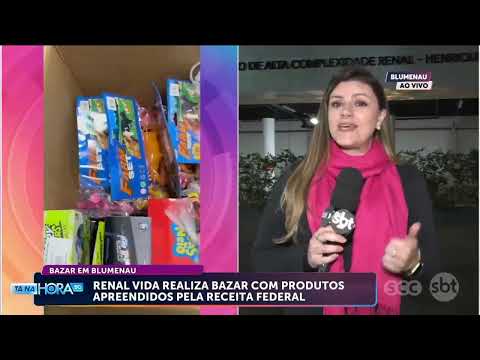 Renal Vida realiza bazar com produtos apreendidos pela receita federal | Cotidiano | Tá Na Hora SC