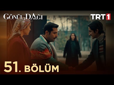 Gönül Dağı 51. Bölüm