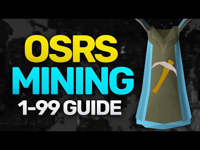 OSRS Mining Training Guide [2022]: The Quickest Way To Train