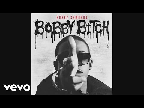Bobby Shmurda - Bobby Bitch (Audio)