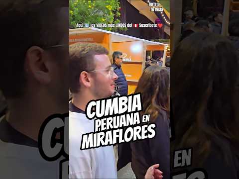 Cumbia Peruana en Miraflores