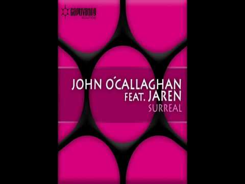 John O'Callaghan feat. Jaren - Surreal (Original Mix) (CVSA085) - UCGZXYc32ri4D0gSLPf2pZXQ