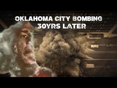 OKLAHOMA CITY BOMBING - 30YRS LATER