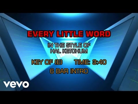 Hal Ketchum - Every Little Word (Karaoke) - UCQHthJbbEt6osR39NsST13g