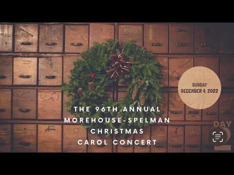 The 96th Annual Morehouse-Spelman Christmas Carol Concert | DAY2  (LIVE)ðŸŽ„