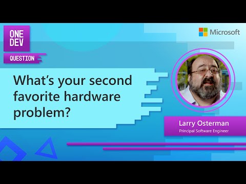 What’s your second favorite hardware problem?